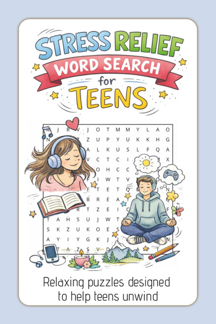 Stress Relief Word Search Puzzle Book for Teens