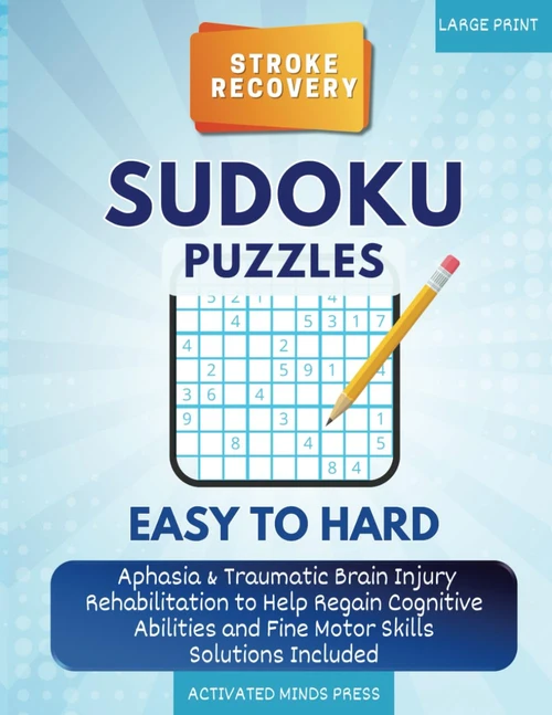 Stroke Recovery Sudoku Puzzles Easy to Hard Large Print