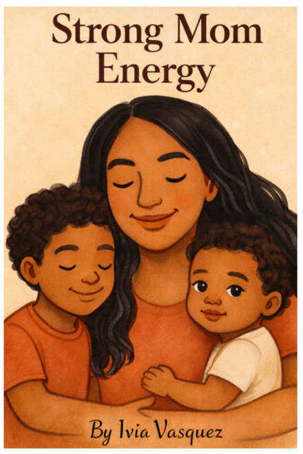 Strong Mom Energy: A Journey of Strength, Healing, and Motherhood
