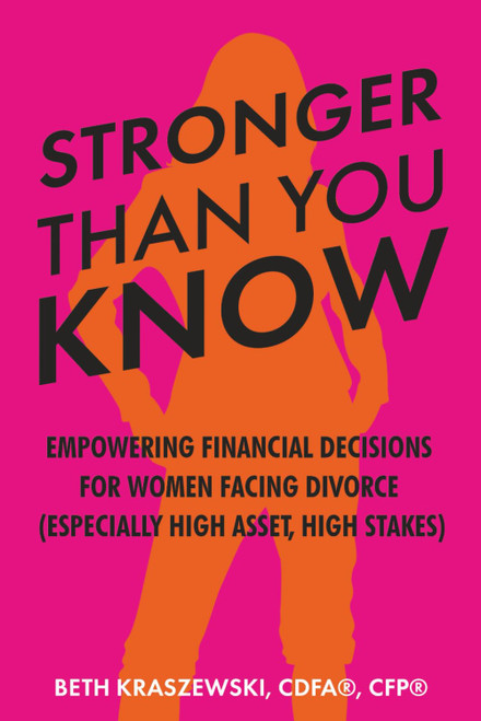Stronger Than You Know: Empowering Financial & Life Decisions For Women
