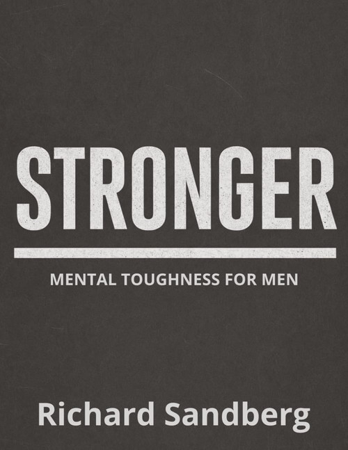 Stronger: Emotional Resilience for Men