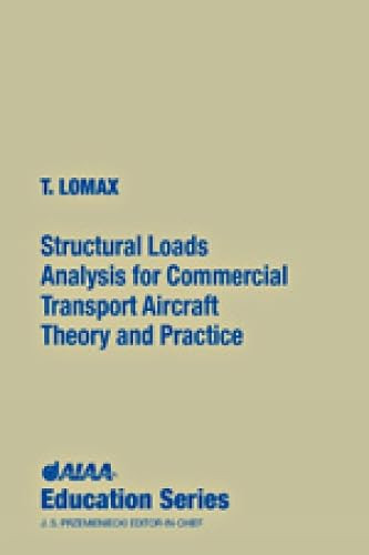 Structural Loads Analysis for Commercial Aircraft: Theory and Practice