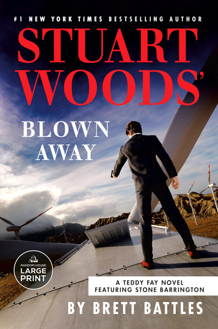 Stuart Woods' Blown Away (A Teddy Fay Novel)