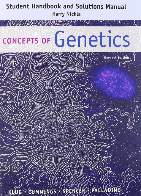 Student Handbook and Solutions Manual: Concepts of Genetics