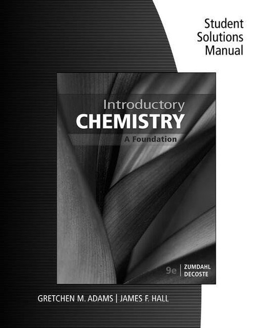 Student Solutions Manual for Zumdahl/DeCoste's Introductory Chemistry