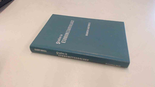 Studies in Ethnomethodology