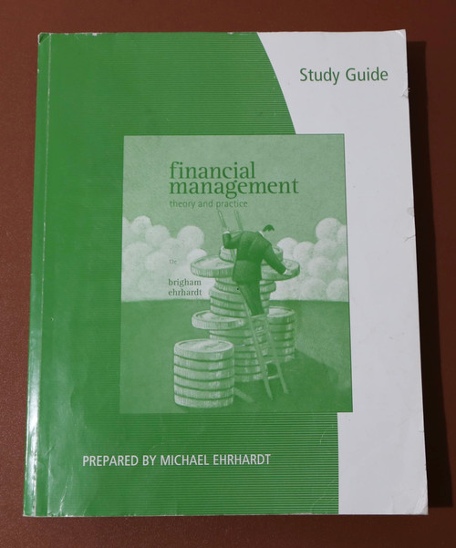 Study Guide for Brigham/Ehrhardt's Financial Management