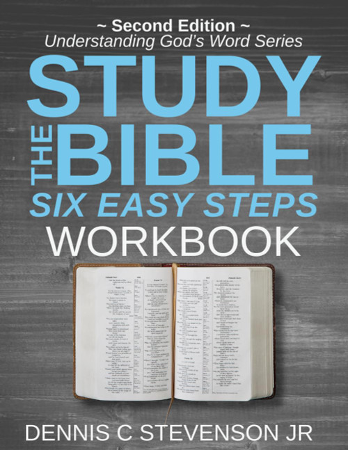 Study the Bible - Six Easy Steps WORKBOOK