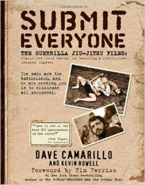 Submit Everyone: The Guerrilla Jiu-Jitsu Files: Classified Field Manual