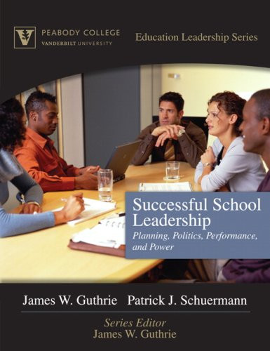 Successful School Leadership: Planning, Politics, Performance, and Power