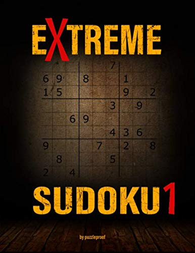 Sudoku Extreme: 200 Extreme Sudoku Puzzles. These extremely difficult
