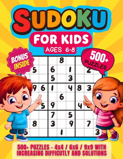 Sudoku for Kids Ages 6-8: 500+ Easy to Hard Puzzles for Smart Children
