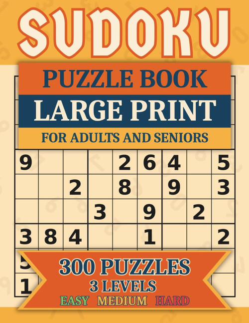 Sudoku Puzzle Book Large Print For Adults and Seniors