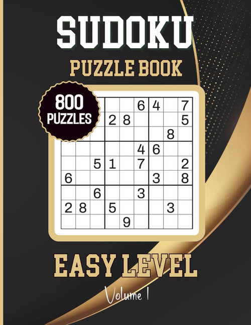 Sudoku Puzzle Book Volume 1: Big Book of Sudoku: Easy Level 800 Puzzles