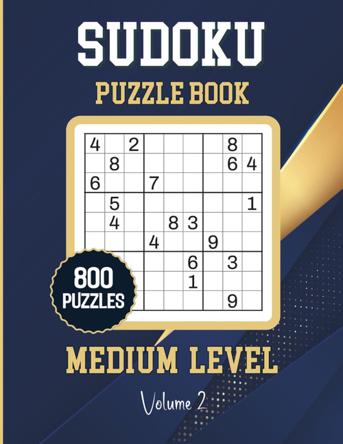Sudoku Puzzle Book Volume 2: Medium Level: Big Book of Sudoku: 800