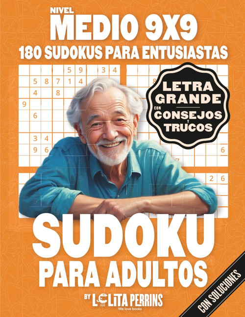Sudokus Para Adultos: 180 Juegos Nivel Moderado 9x9 Con Soluciones