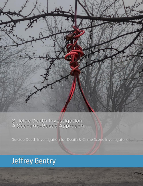 Suicide Death Investigation: A Scenario-Based Approach: Suicide Death