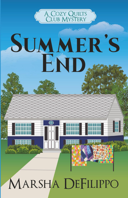 Summer's End: A Cozy Quilts Club Mystery