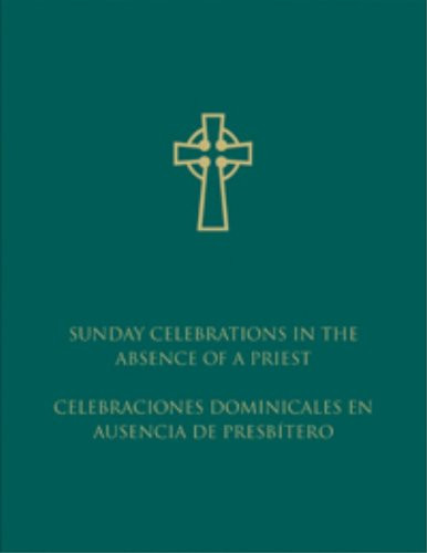 Sunday Celebrations in the Absence of a Priest