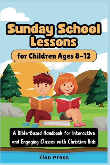Sunday School Lessons for Children Ages 8-12