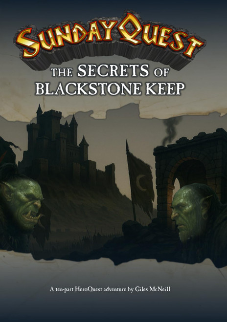SundayQuest: The Secrets of Blackstone Keep: An adventure of ten Quests