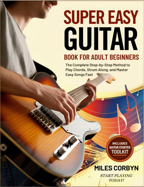 Super Easy Guitar Book for Adult Beginners