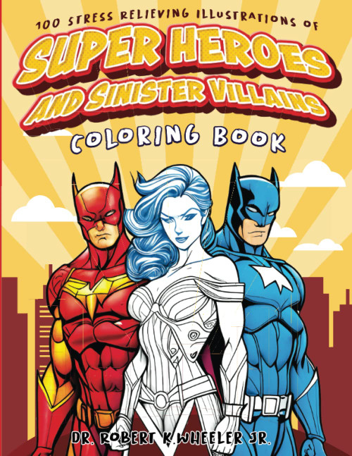 Super Heroes and Sinister Villains