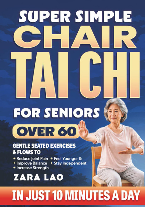 Super Simple Chair Tai Chi for Seniors Over 60