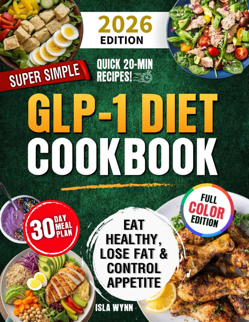 Super Simple GLP-1 Diet Cookbook: Eat Healthy