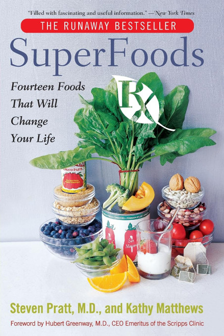 SuperFoods Rx: Fourteen Foods That Will Change Your Life – A Bestselling Guide to Heart