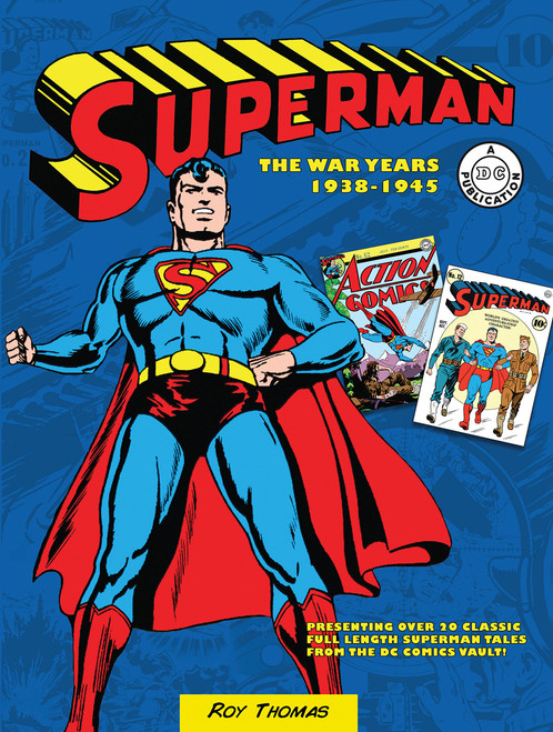 Superman: The War Years 1938-1945 (Volume 2)