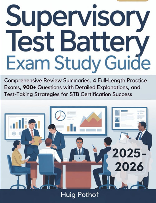 SUPERVISORY TEST BATTERY EXAM STUDY GUIDE