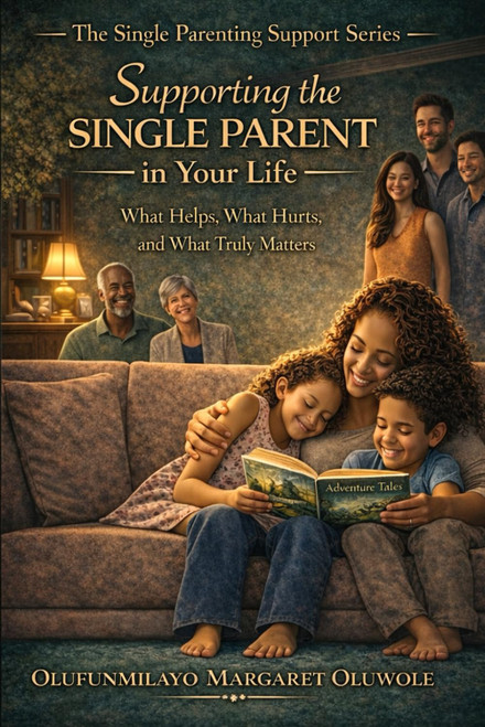 Supporting the Single Parent in My Life