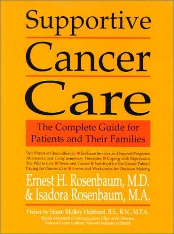 Supportive Cancer Care: The Complete Guide for Patients and Families