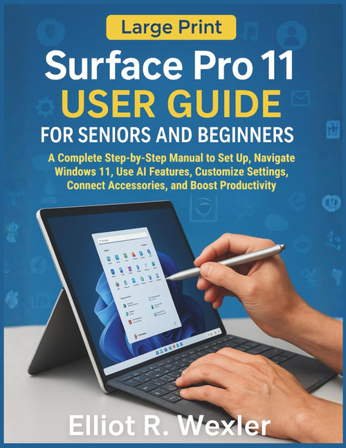 Surface Pro 11 User Guide for Seniors and Beginners