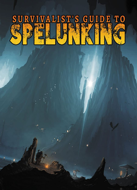 Survivalist's Guide to Spelunking 5E (AAW5ESGS)