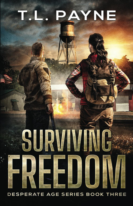 Surviving Freedom: A Post Apocalyptic EMP Survival Thriller
