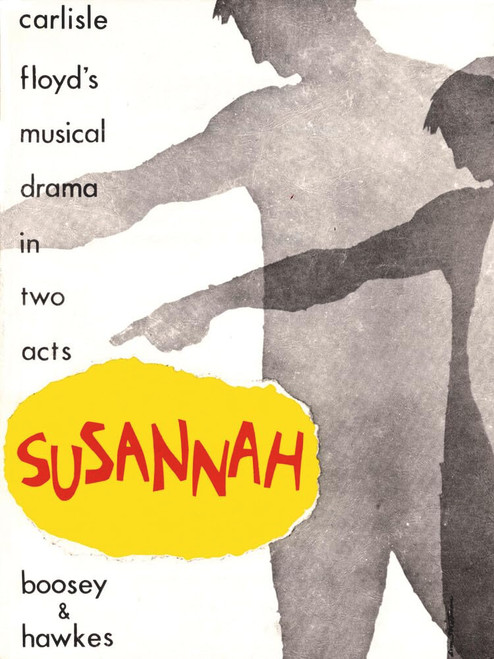 Susannah - A Musical Drama in Two Acts, Ten Scenes