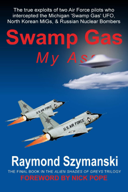Swamp Gas My Ass