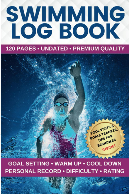Swimming Log Book: Journal to Track Your Training & Personal Records with