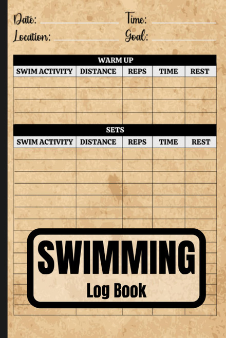 Swimming Log Book: Swimming Performance Tracker