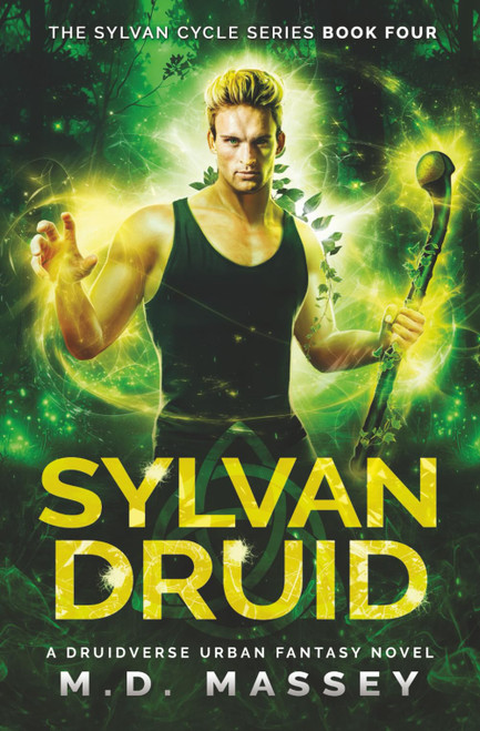 Sylvan Druid: A Druidverse Urban Fantasy Novel