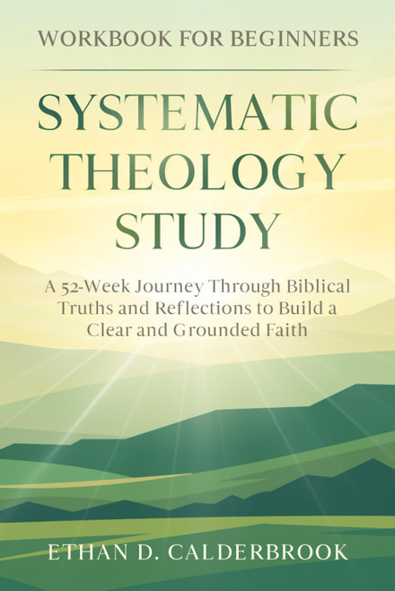 Systematic Theology Study Workbook for Beginners