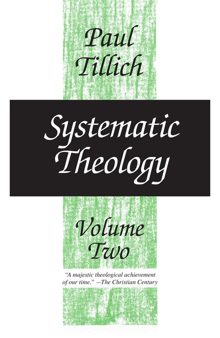 Systematic Theology, vol. 2: Existence and the Christ