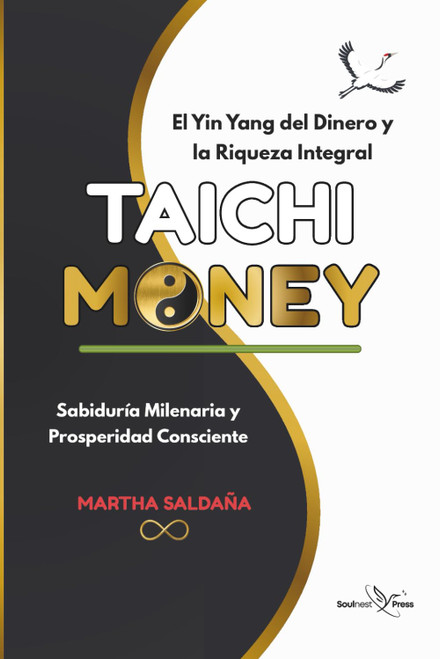 TAICHI MONEY: Sabiduría Milenaria para activar Mentalidad Millonaria