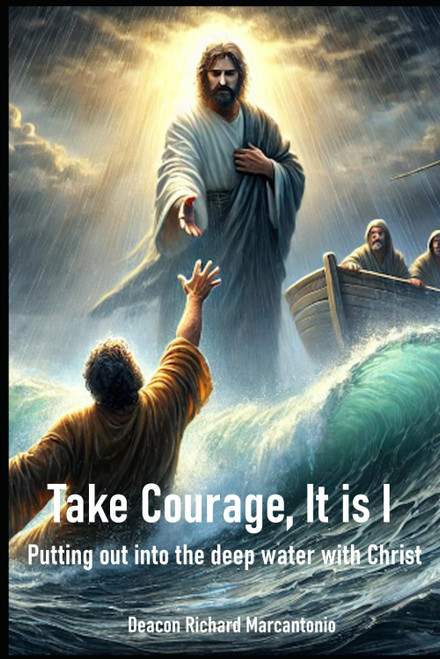 Take Courage, It Is I