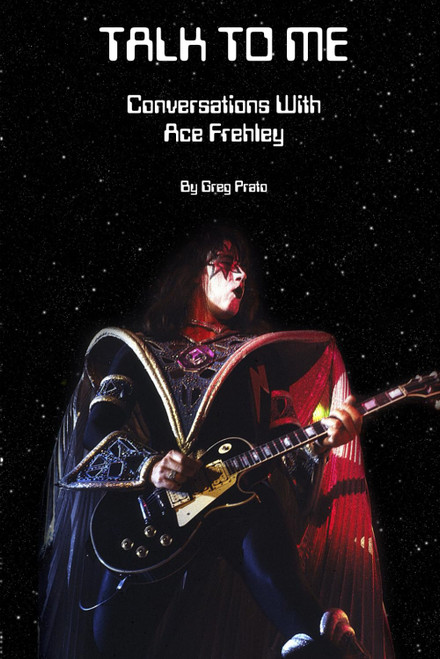 Talk to Me: Conversations With Ace Frehley