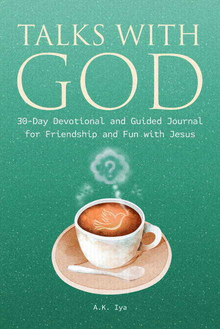 Talks With God 30-Day Devotional and Guided Journal