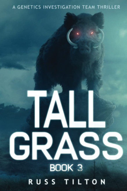 TALL GRASS: A Genetics Investigation Team Thriller, Book 3