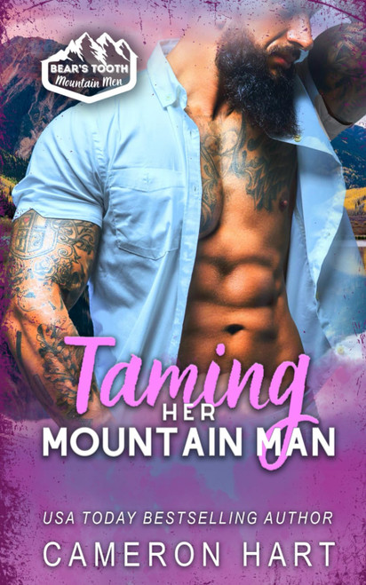 Taming Her Mountain Man: A Grumpy/Sunshine romance